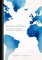 Global Mindset : Cultivating Knowledge in Multinational Organizations.