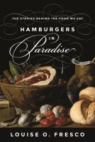 Hamburgers in paradise : the stories behind the food we eat /