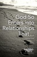 God So Enters into Relationships That . . . A Biblical View /