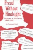 Freud without hindsight : reviews of his work, 1893-1939 /