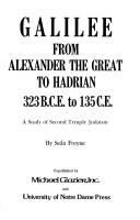 Galilee from Alexander the Great to Hadrian, 323 B.C.E. to 135 C.E. : a study of second Temple Judaism /