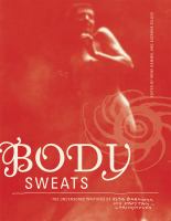 Body sweats the uncensored writings of Elsa von Freytag-Loringhoven /