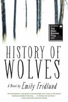 History of Wolves : a novel /