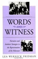 Words and witness : narrative and aesthetic strategies in the representation of the Holocaust /