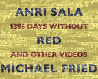 Anri Sala : 1395 days without red and other videos /