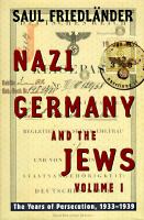 Nazi Germany and the Jews /
