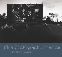 JFK : a photographic memoir /