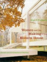 Women and the making of the modern house : a social and architectural history /