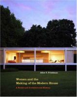 Women and the making of the modern house : a social and architectural history /