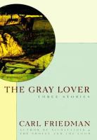 The gray lover : three stories /