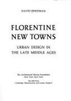 Florentine new towns : urban design in the late Middle Ages /