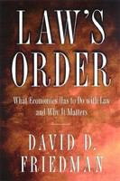 Law's order : what economics has to do with law and why it matters /