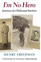 I'm no hero journeys of a Holocaust survivor /
