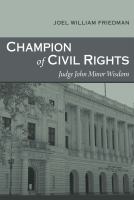 Champion of civil rights : Judge John Minor Wisdom /