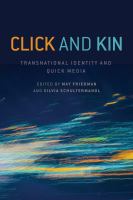Click and kin : transnational identity and quick media /