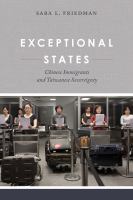 Exceptional states : Chinese immigrants and Taiwanese sovereignty /