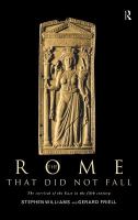 The Rome That Did Not Fall : The Survival of the East in the Fifth Century.