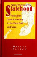 Countdown to statehood : Palestinian state formation in the West Bank and Gaza /