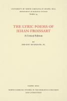 The lyric poems of Jehan Froissart : a critical edition /