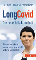 LongCovid Die neue Volkskrankheit.