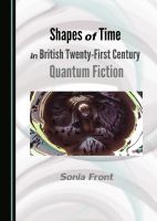 Shapes of Time in British Twenty-First Century Quantum Fiction.