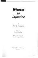 Witness to injustice /