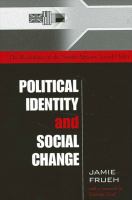 Political Identity and Social Change : The Remaking of the South African Social Order.