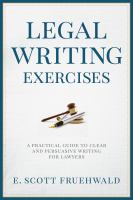 Legal writing exercises a practical guide to clear and persuasive writing for lawyers /