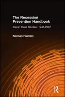 Recession prevention handbook eleven case studies, 1948-2007 /