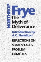 The Myth of  Deliverance : Reflections on Shakespeare's Problem Comedies.