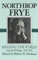 Reading the world : selected writings, 1935-1976 /