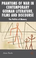 Phantoms of War in Contemporary German Literature, Films and Discourse : The Politics of Memory.