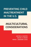 Preventing child maltreatment  in the U.S. : multicultural considerations /