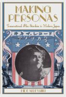 Making personas transnational film stardom in modern Japan /