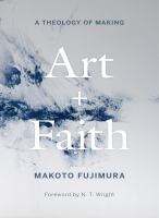 Art and faith : a theology of making /