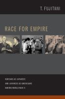 Race for Empire : Koreans as Japanese and Japanese as Americans during World War II /