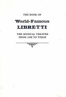 The book of world-famous libretti : the musical theater from 1598 to today /