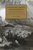 Landscape, liberty, and authority poetry, criticism, and politics from Thomson to Wordsworth /