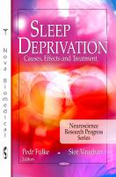 Sleep Deprivation : Causes, Effects and Treatment.