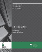 La cohérence : guide pour passer à l'action /