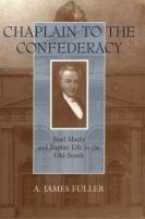 Chaplain to the Confederacy : Basil Manly and Baptist life in the Old South /