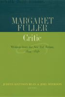 Margaret Fuller, critic writings from the New-York Tribune, 1844-1846 /