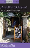 Japanese tourism : spaces, places and structures /