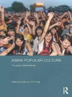 Asian Popular Culture : The Global (Dis)continuity.