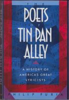 The poets of Tin Pan Alley : a history of America's great lyricists /