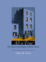 All is true the claims and strategies of realist fiction /