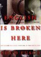 English is broken here : notes on cultural fusion in the Americas /