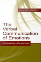 The Verbal Communication of Emotions : Interdisciplinary Perspectives.