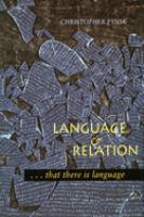 Language and relation : -- that there is language /