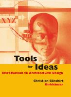 Tools for Ideas : Introduction to Architectural Design.